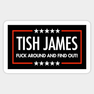 Tish James - Fuck Around And Find Out (black) Sticker